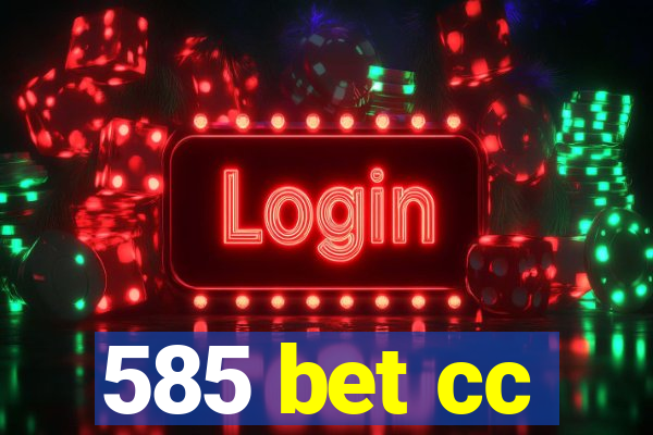 585 bet cc